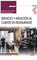 Cuaderno del alumno. Servicio y atencion al cliente en Restaurante (UF0259). Certificados de profesionalidad. Servicios de restaurante (HOTR0608)
