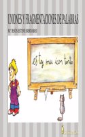 Uniones y fragmentaciones de palabras (Spanish Edition)