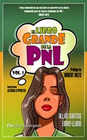El Libro Grande De La PNL / The Big Book Of NLP