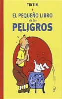 Tintin. El pequeno libro de los peligros