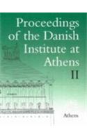 Proceedings of the Danish Institute at Athens II