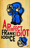 Perfect Idiot