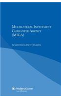 Multilateral Investment Guarantee Agency (MIGA)