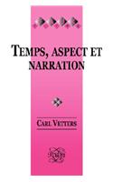 Temps, Aspect et Narration