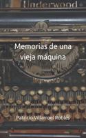 Memorias de una vieja máquina