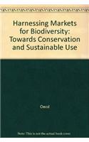 Harnessing Markets for Biodiversity