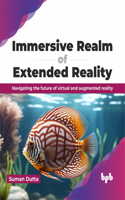 Immersive Realm of Extended Reality