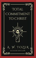 Total Commitment to Christ