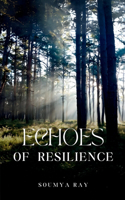 Echoes of Resilience