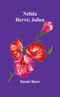 Nélida; Hervé; Julien