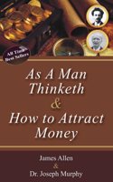 As a Man Thinketh - How To Attract Money (with CD)