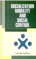 Socialization,Mobility and social Control
