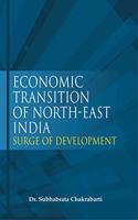 Economic Transition Of North-East India: Surge Of Development