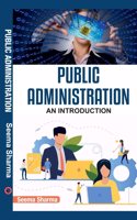 PUBLIC ADMINISTRATION : An Introduction