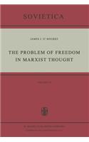 Problem of Freedom in Marxist Thought