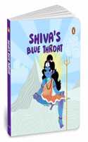 Shiva's Blue Throat: Tales of Hindu Gods and Goddesses: An Illustrated Board Book for Kids | Story Book on Shiva | Ages 5+ [Penguin Early Learning Series]