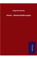 Korea - Reiseschilderungen