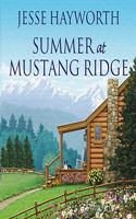 Summer at Mustang Ridge: (1 Mustang Ridge)