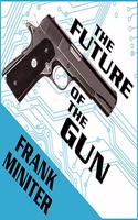 Future of the Gun