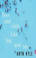 Boys and Girls Like You and Me: Stories