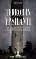 Terror in Ypsilanti: John Norman Collins Unmasked