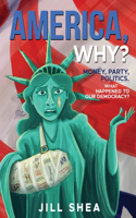 America, Why?