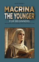 Macrina the Younger for Beginners