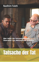 Tatsache der Tat