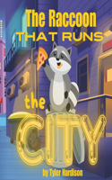 The Raccoon That Runs the City