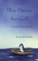 More Precious Than Gold