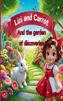 Lizi and Carrot: And the garden of discoveries