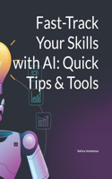 Fast-Track Your Skills with AI: Quick Tips & Tools