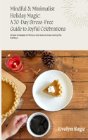 Mindful & Minimalist Holiday Magic