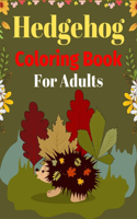 Hedgehog Coloring Book For Adults