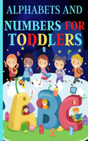 Alphabets And Numbers For Toddlers