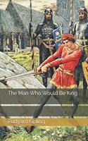 The Man Who Would Be King