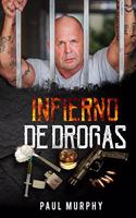 Infierno De Drogas