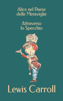 Alice nel Paese delle Meraviglie - Attraverso lo Specchio