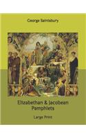 Elizabethan & Jacobean Pamphlets: Large Print