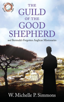 Guild of the Good Shepherd and Bermuda's Forgotten Anglican Missionaries