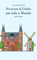 Livro para Colorir de Horizontes de Cidades em todo o Mundo para Crianças