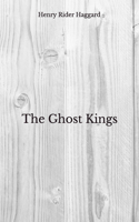 The Ghost Kings: Beyond World's Classics