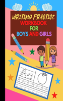 Writing Practice Workbook For Boys and Girls: Letter Tracing Skills Book For Kids. Children Writing Exercise Worksheets Paper. Great Gift For 3-5 Years Old.