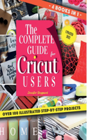 Complete Guide for CRICUT Users