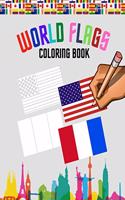 World flags: Coloring Book - With color guides to help and Useful information for each flag - Best geography gift for kids and Adult - Flags Around the world