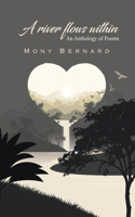 A River Flows Within: An Anthology of Poems