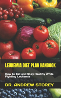 Leukemia Diet Plan Hanbook