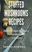 Stuffed Mushrooms Recipes