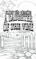 Color Your Own Cover of Gertrude Atherton's A Daughter of the Vine