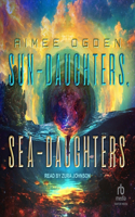 Sun-Daughters, Sea-Daughters